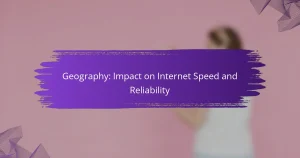 Geography: Impact on Internet Speed and Reliability