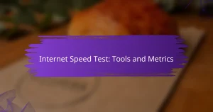 Internet Speed Test: Tools and Metrics