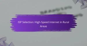 ISP Selection: High-Speed Internet in Rural Areas