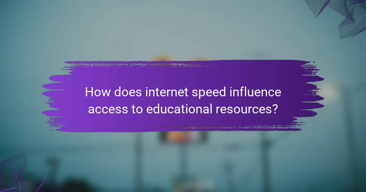 How does internet speed influence access to educational resources?