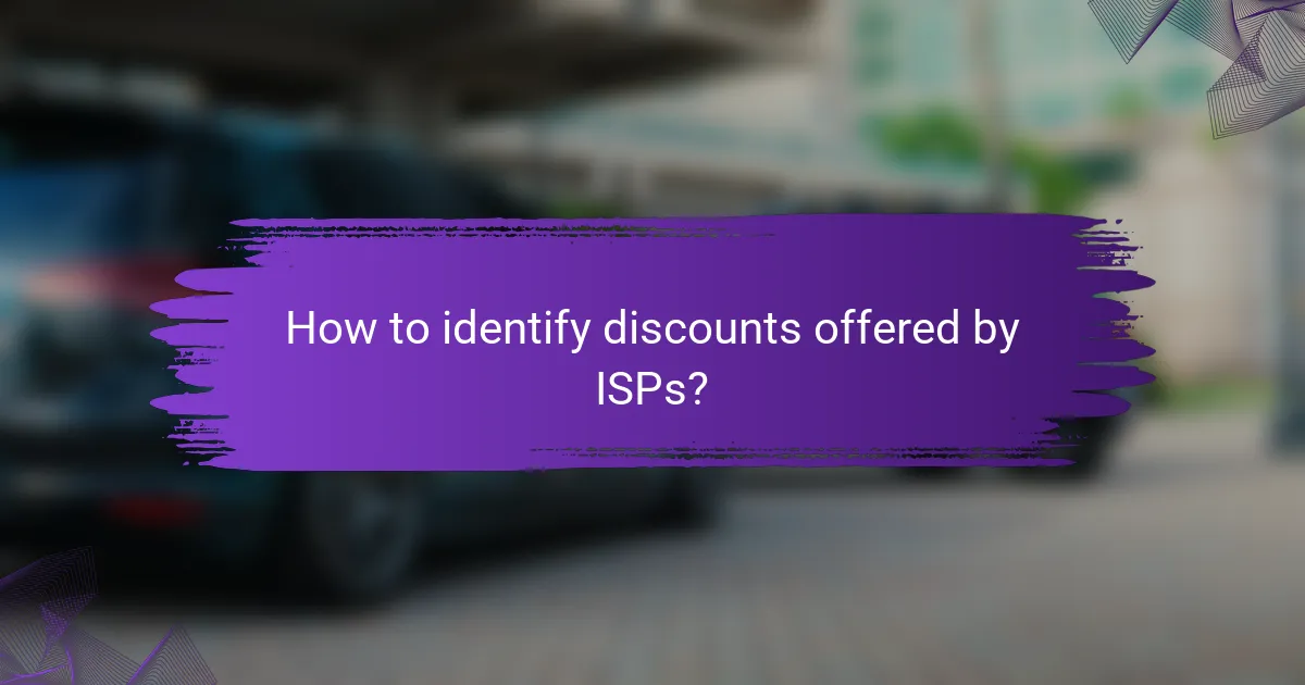 How to identify discounts offered by ISPs?