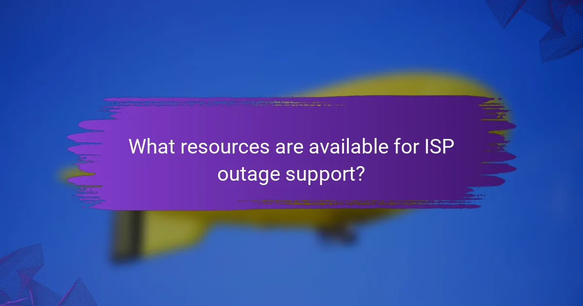 What resources are available for ISP outage support?